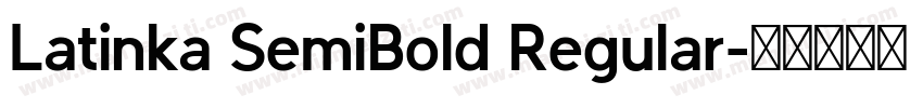 Latinka SemiBold Regular字体转换